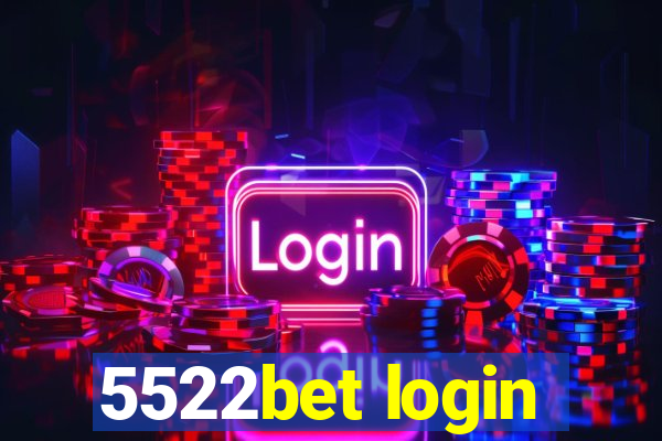 5522bet login